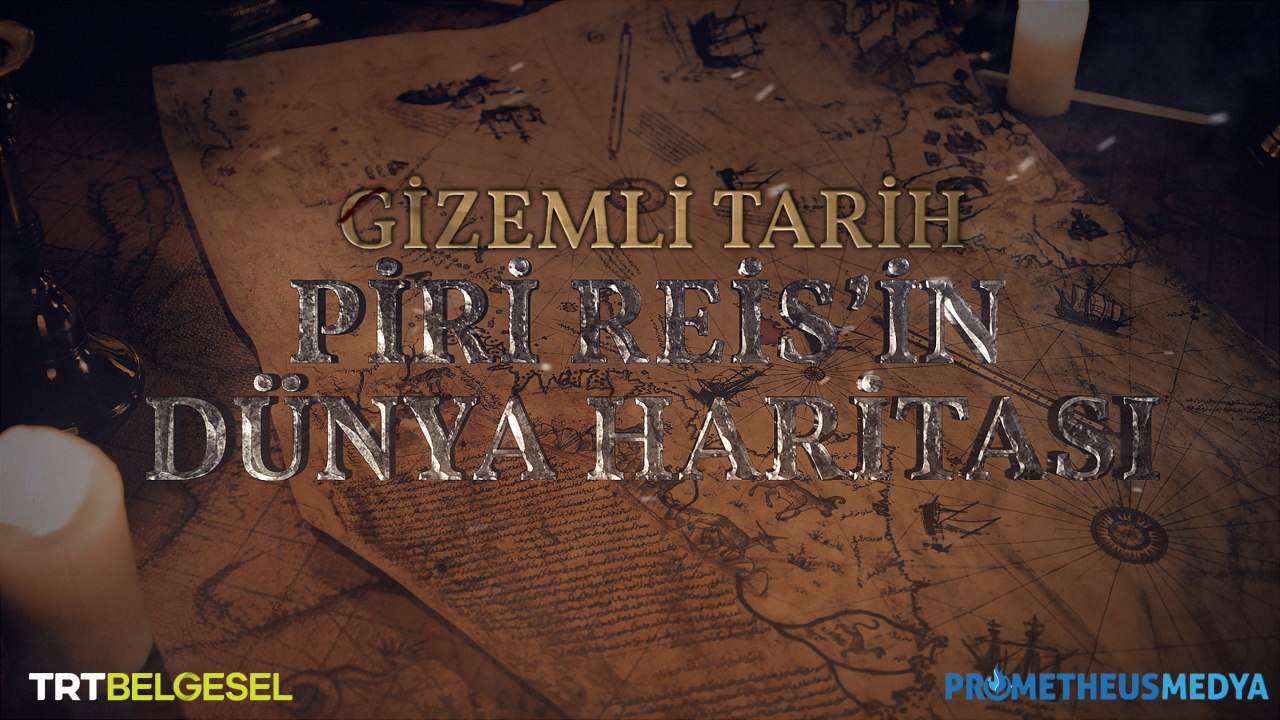 PİRİ REİS’İN DÜNYA HARİTASI 